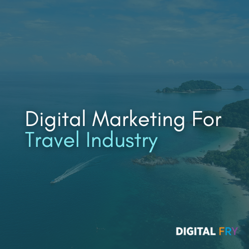 Digital marketing for travel industry
