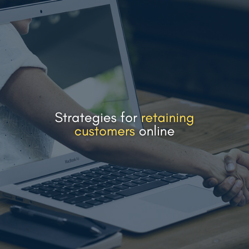 strategiesfor retaining customers online